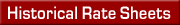 Historical Rate Sheets